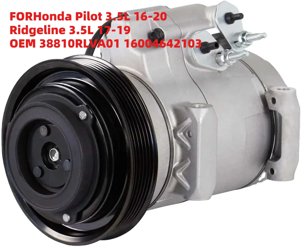 

Long-Lasting FORHonda Pilot 3.5L 16-20 Ridgeline 3.5L 17-19 OEM 38810RLVA01 16004642103 A/C Compressor