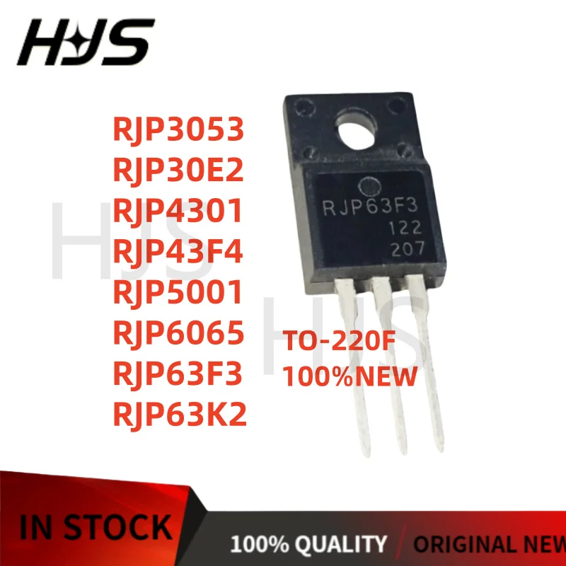 10PCS New quality RJP3053 RJP4301 RJP30E2 RJP43F4 RJP5001 RJP6065 RJP63F3 RJP63K2 TO-220F