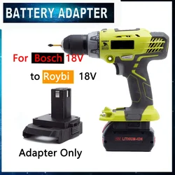 Battery Adapter Converter For Bosch 18V Lithium Battery To for Ryobi ONE+ 18V Battery Cordless Power Tool Accessories