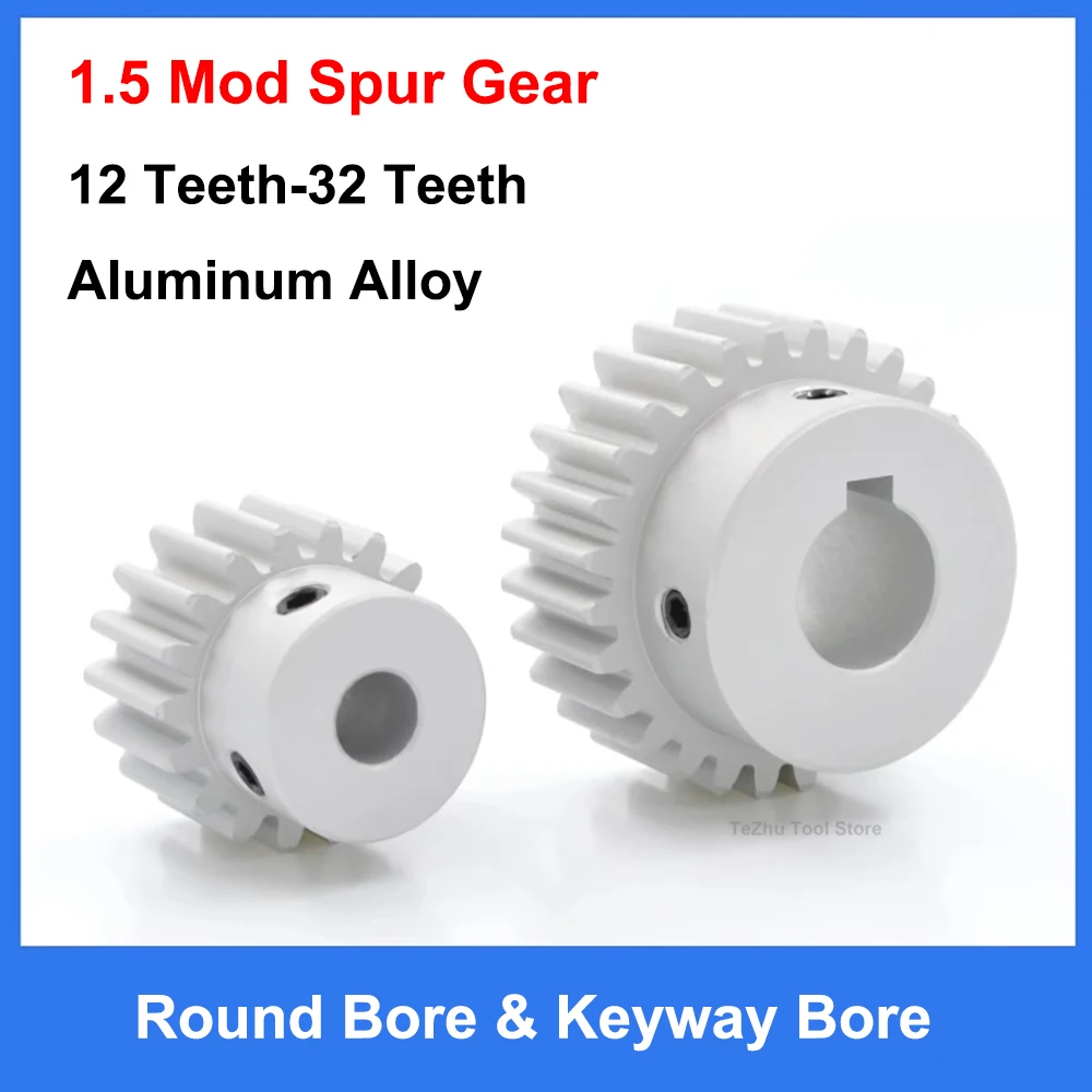 

1Pcs 1.5M 12T-32T Aluminum Alloy Spur Gear 1.5 Mod Motor Gear 12 14 15 16 17 18 19 20 21 22 23 24 25 28 30 32 Teeth Keyway Bore