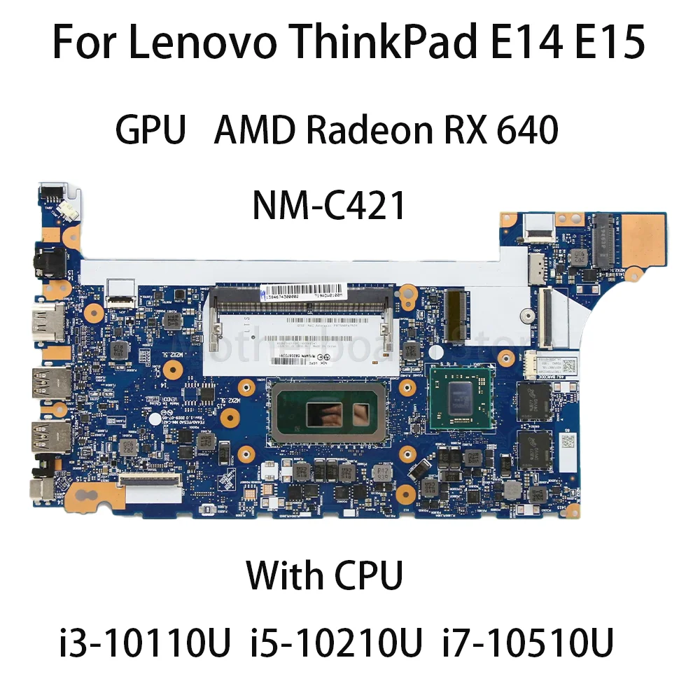 

Материнская плата для ноутбука Lenovo ThinkPad E14 E15 Gen 1 NM-C421 с процессором I5 10210U I7 10510U GPU RX640 2G 5B20S72290 5B20W77182