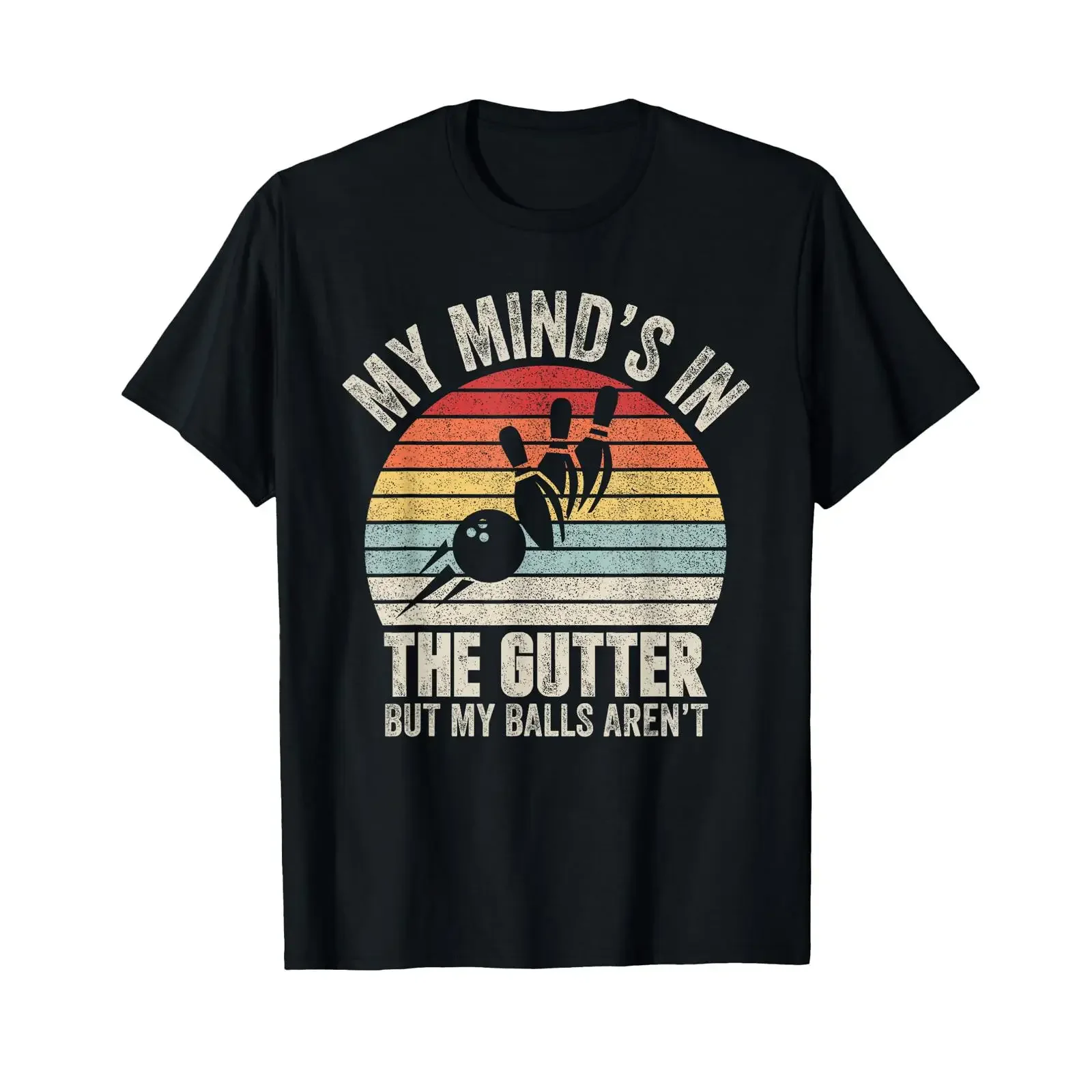 Vintage My Mind's in the Gutter But Balls Aren't Bowling T Shirt vintage Washed Stretched Soft Breathable Casual Slightly