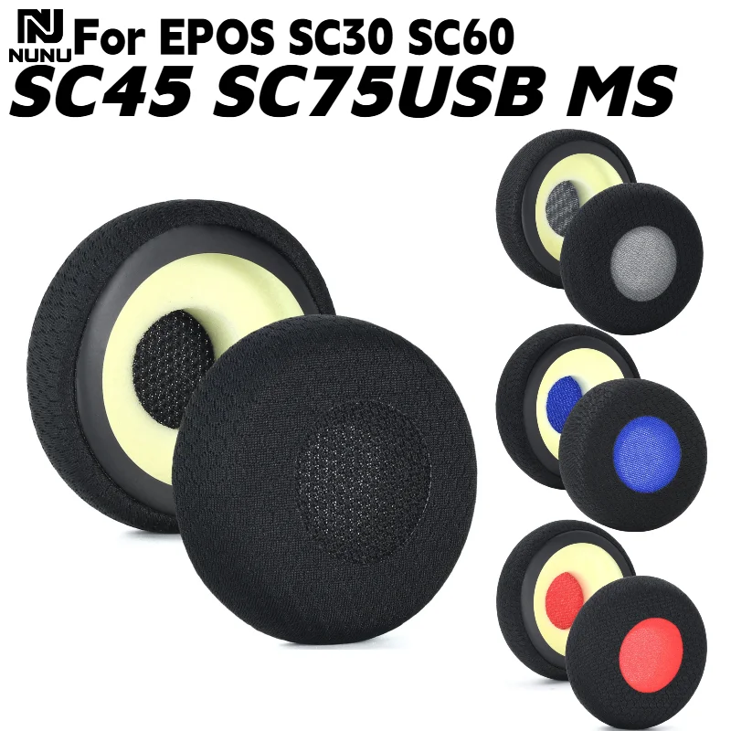 

Replacement Breathable net Ear Pads For EPOS SC30 SC60 SC45 SC75USB MS Headphone Soft Memory Foam Pads/Earpads Never shed skin