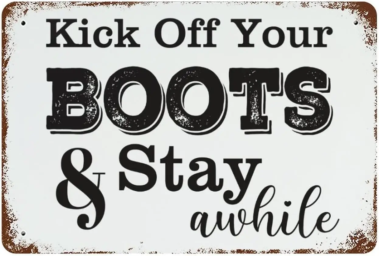 Vintage Metal Sign Kick Off Your Boots and Stay Awhile Paintings Retro Tin Signs Metal Plate Street Signs Cafe Bar Pub