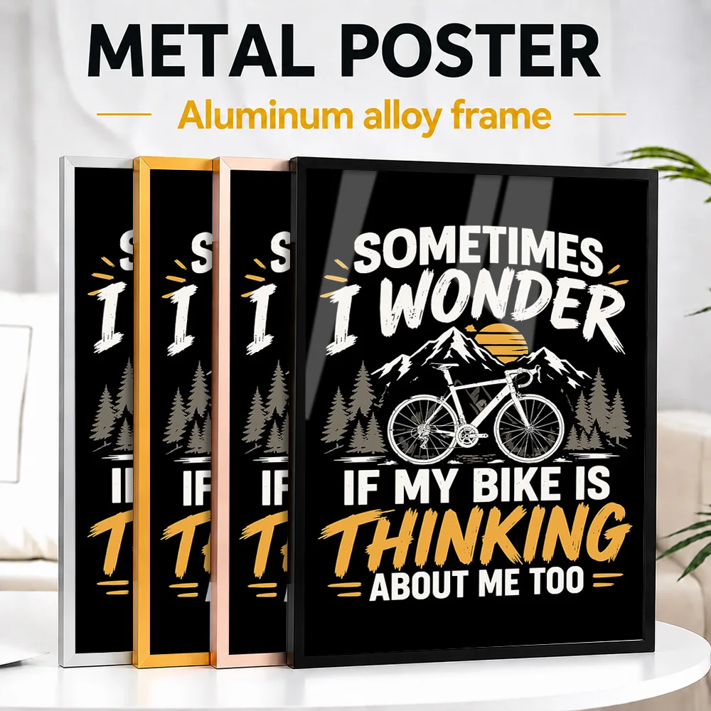 Funny Cycling Quote Graphic Design Framed Aluminum Metal Poster Personalized Humorous Wall Art For Home Office, Cyclist Gift