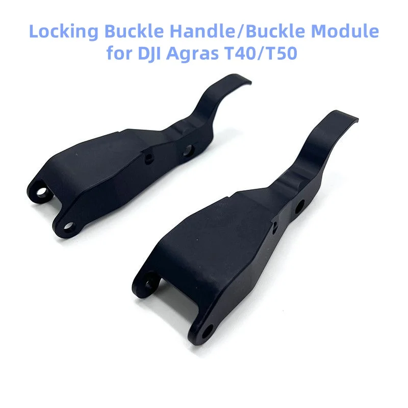 

T40/T50 Locking Buckle Handle Buckle Module for DJI Agras Agricultural Drone Plant Protection Drones Repair Parts