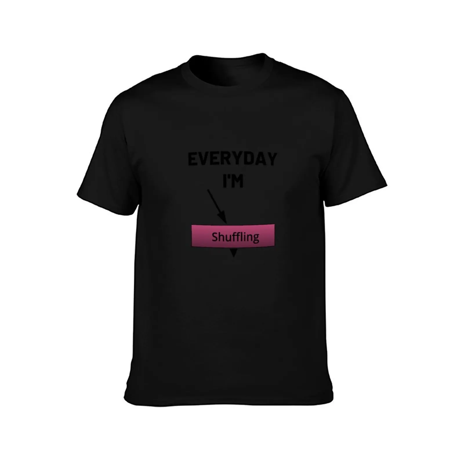 Everyday I'm Shuffling visual effects T-Shirt t shirts for man graphic funny man t shirt cotton man t shirts graphic T-Shirt