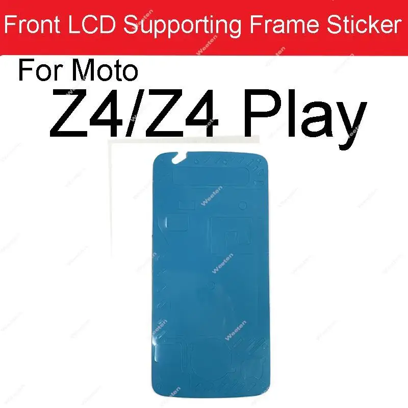 Front LCD Supporting Frame Sticker For Moto Z XT1650-05 Z Play XT1635-03 Z3 Play XT1929 Z2 Force Z4 Play XT1980 Adhesive Tape