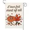 I Love Fall Most Of All Funny Fall Garden Flag 12x18 Inch Vertical Double Sided Outside Autumn Thanksgiving Yard Outdoor Far llz
