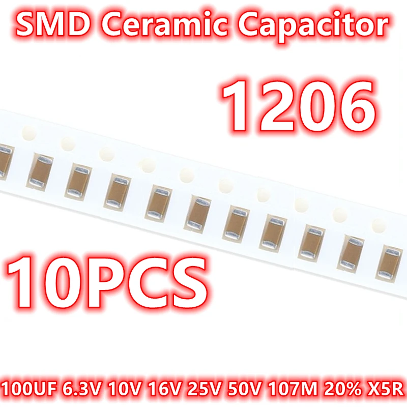 (10pcs) Original 1206 100UF 6.3V 10V 16V 25V 50V 107M 20% X5R SMD Ceramic Capacitor IC
