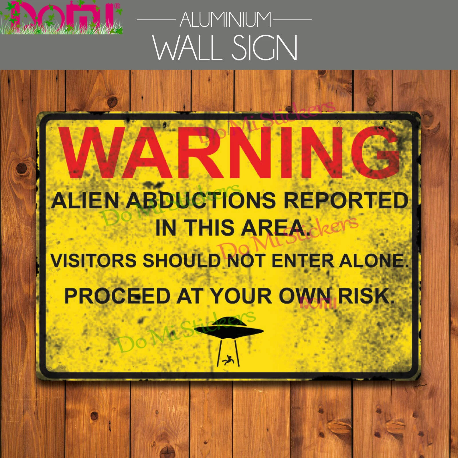 

Area 51 Warning Alien Abduction Funny Man Cave Metal Wall Sign Plaque Art Gift Decal Racing Helmet Trunk Wall Vinyl Die-Cut