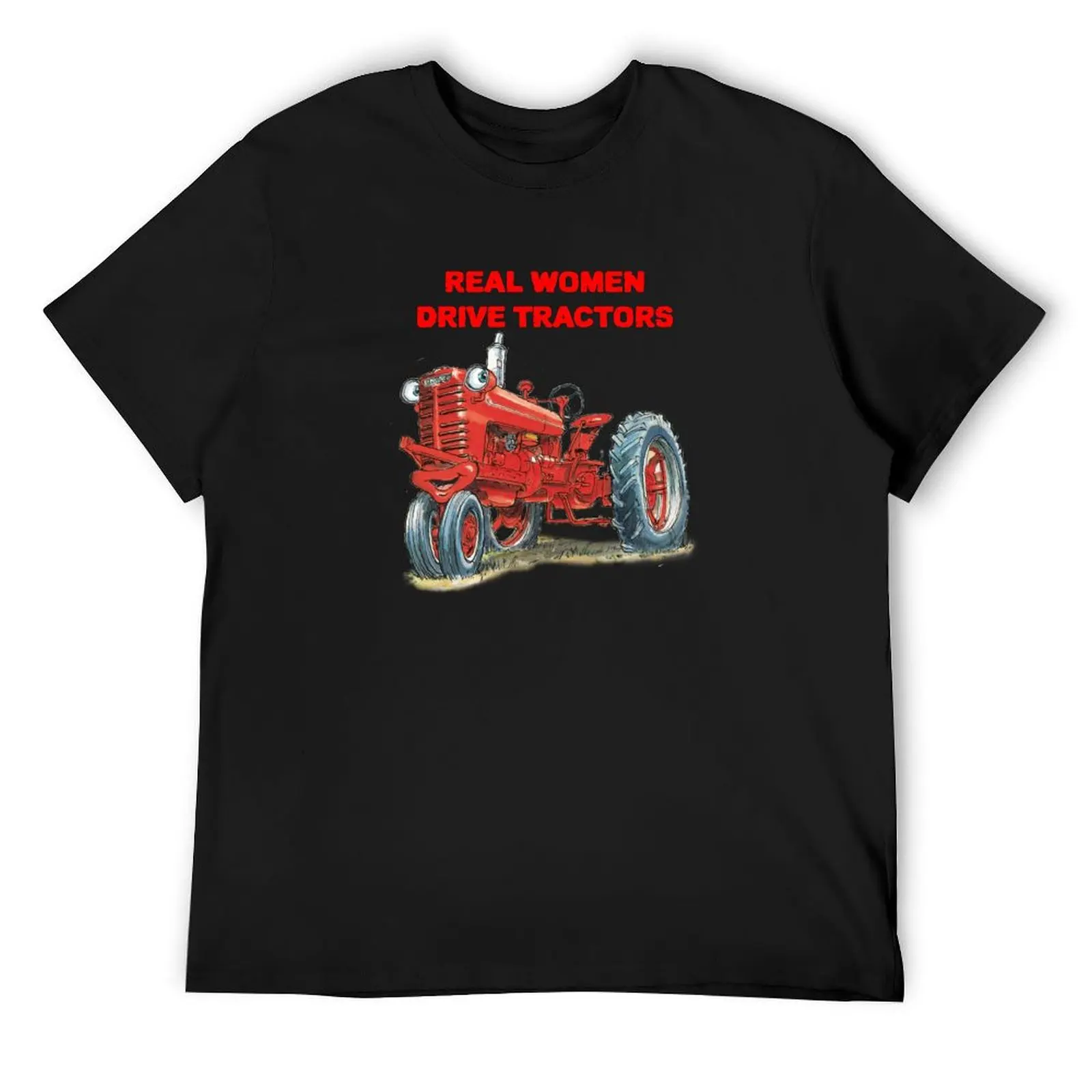

Real Women Drive Tractors T-Shirt graphic t shirt vintage oversized graphic tee vintage clothes men clothings