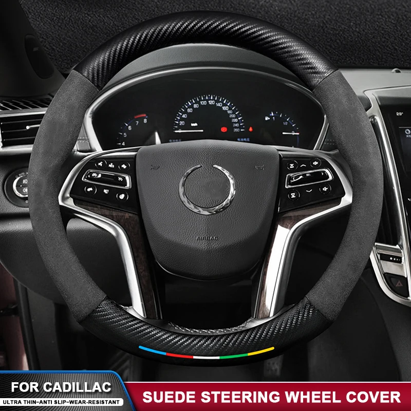 

Suitable For Cadillac Eacalade ESV CT4 CT5 CT6 XT4 XT5 XT6 ATS CTS SRX XLR XTS IQ Lyriq Suede Carbon Fiber Steering Wheel Cover