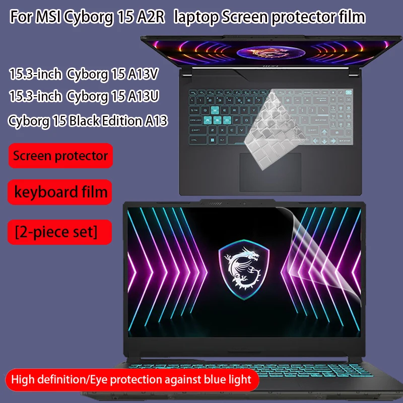 

Защитная пленка для клавиатуры ноутбука MSI Cyborg 15 A13U/A13V, защитная пленка для экрана 15 A2R, 15,3-дюймовая, 15 Black Edition A13, антибликовая для компьютера