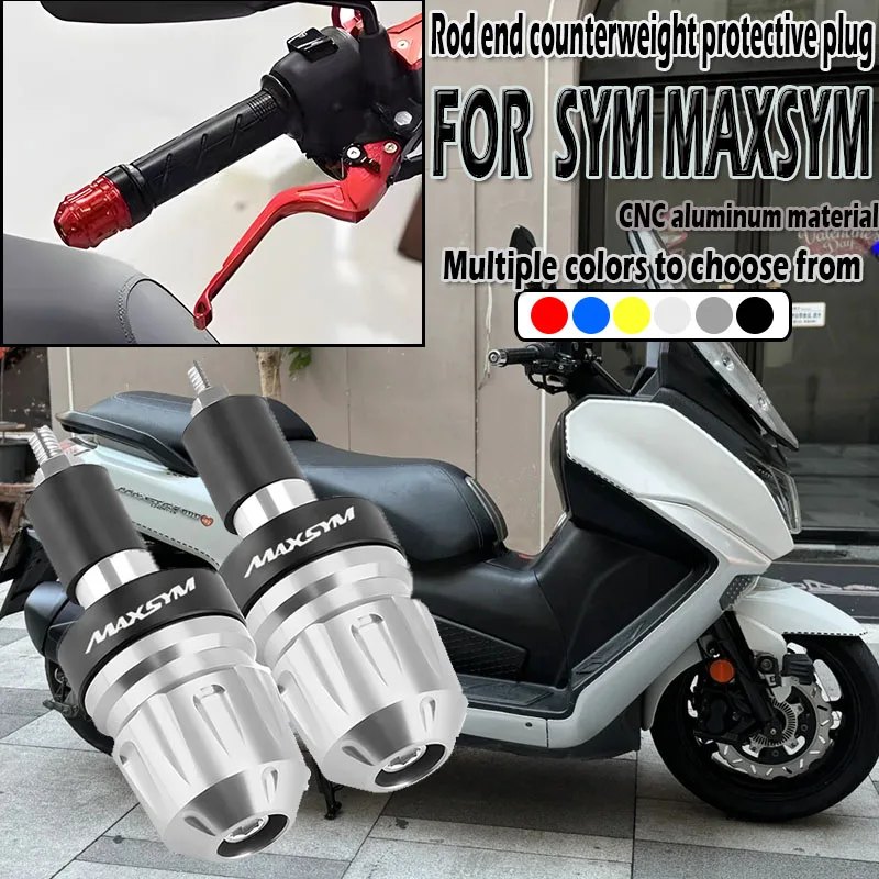 Suitable for SYM MAXSYM 400 motorcycle pole end anti fall plug scooter handle balance block modification accessories