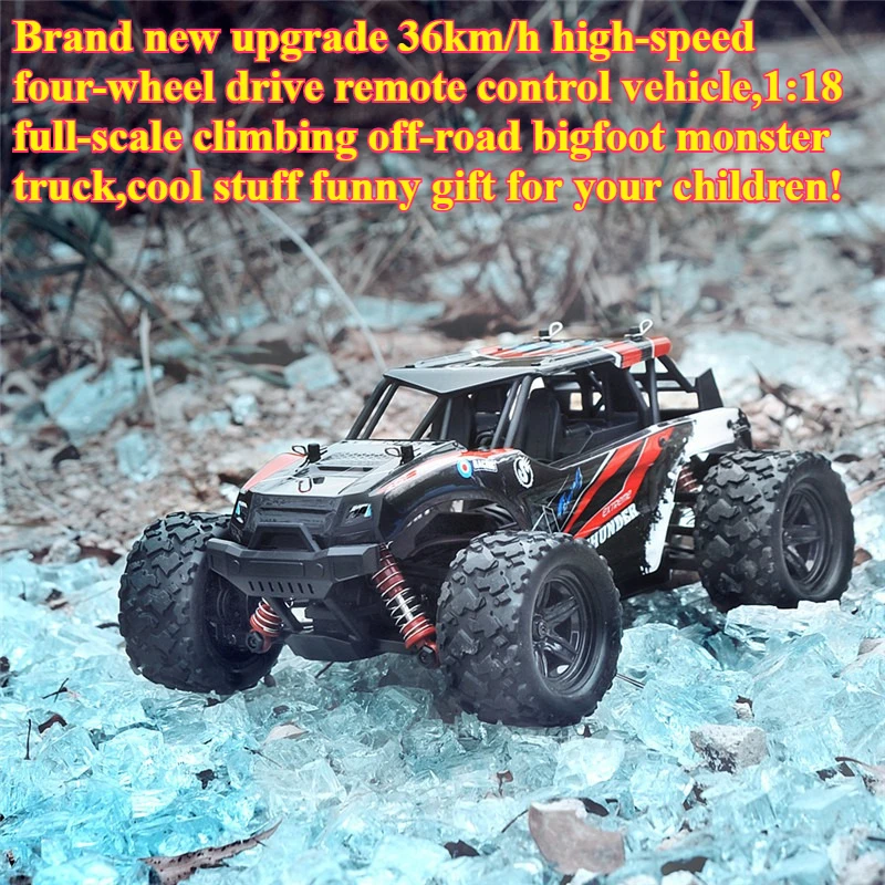Cool Stuff Funny Gift-1:18 Full-scale High-speed 4WD Rc Truck,Climb Off-road Bigfoot Monster Truck,Kawaii Rc Cars Toys for Kids
