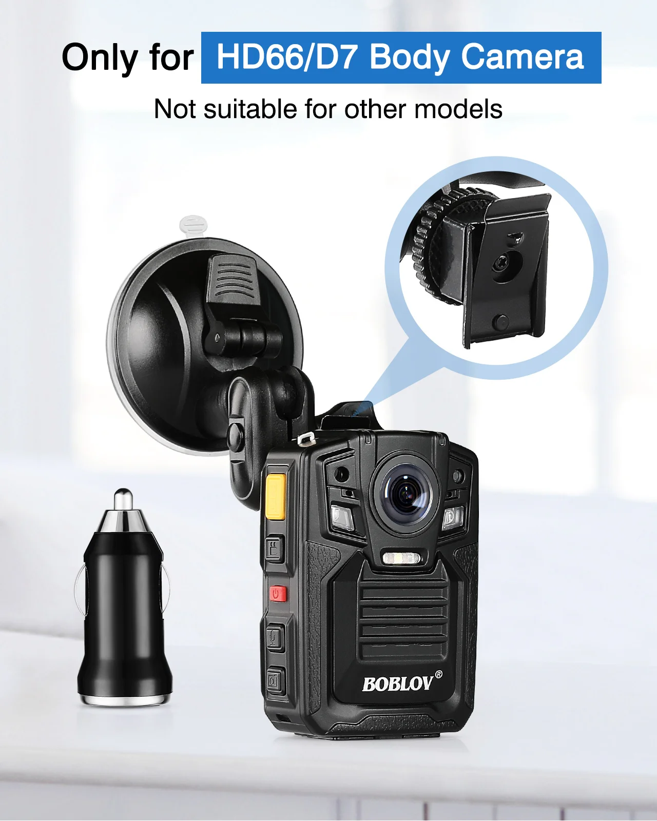 HD66-02/D7 바디 카메라용 BOBLOV 자동차 흡입 컵 자동차 마운트 및 HD66-02/D7 바디 카메라 전용 차량용 충전기