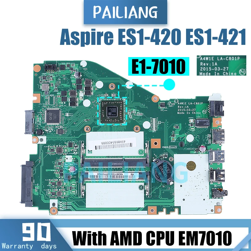 

A4W1E LA-C801P For Acer ES1-420 ES1-421 Notebook Mainboard EM7010 NBG6X11005 Laptop Motherboard Full Tested