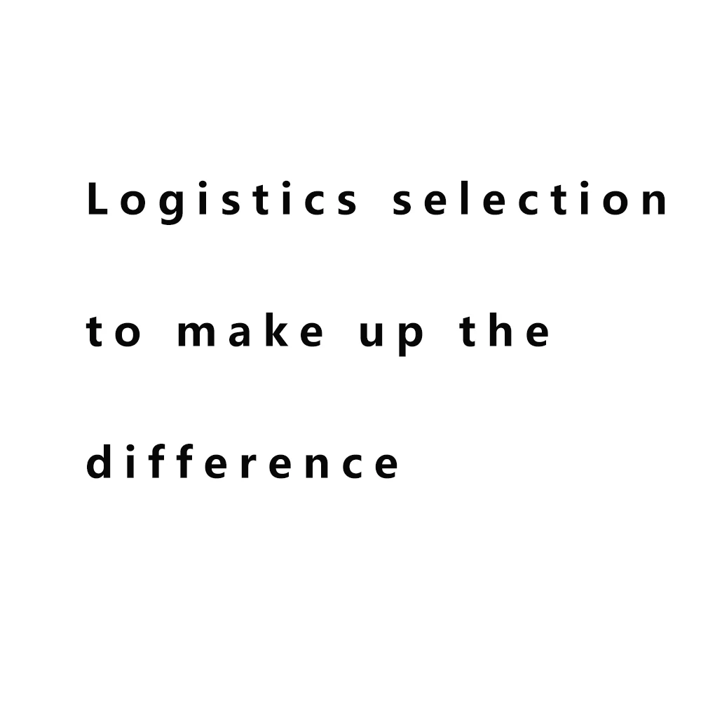 Logistics selection to make up the difference