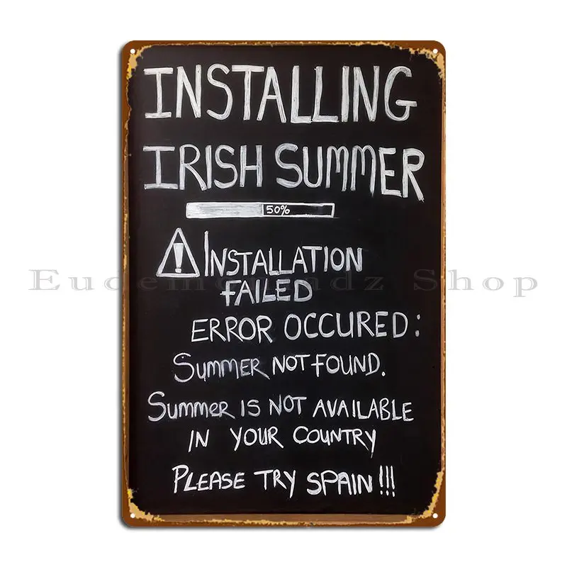 Installing Irish Summer Metal Plaque Vintage Garage Create Club Customize Tin Sign Poster