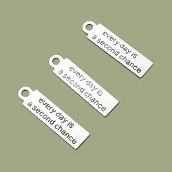 15pcs Silver Plated *every day is a second chance* inspirational Tags Pendant Necklace Bracelet DIY Charm Jewelry Accessories