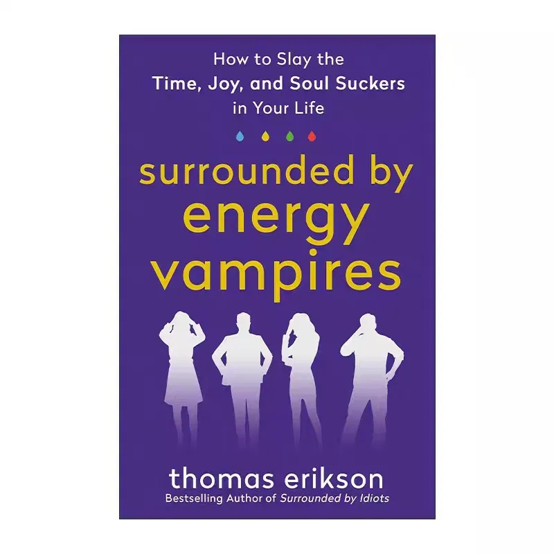 

Surrounded by Energy Vampires English Version Libros Livros
