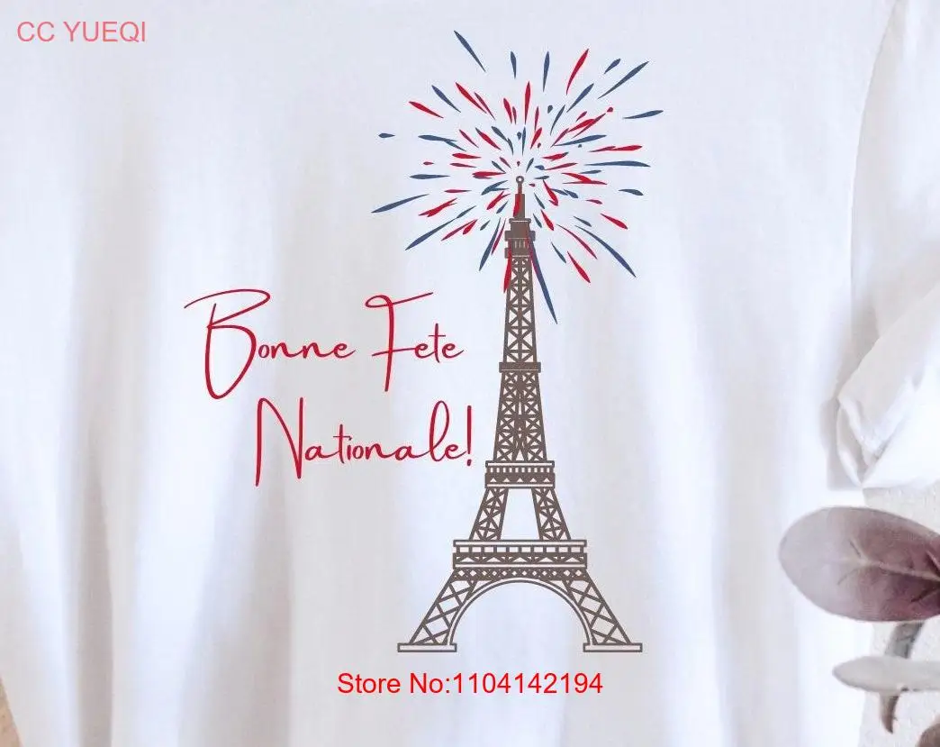 Bastille Day French T Shirt SweaT France National Paris Francophile Words Bonne Fete Nationale long or short sleeves