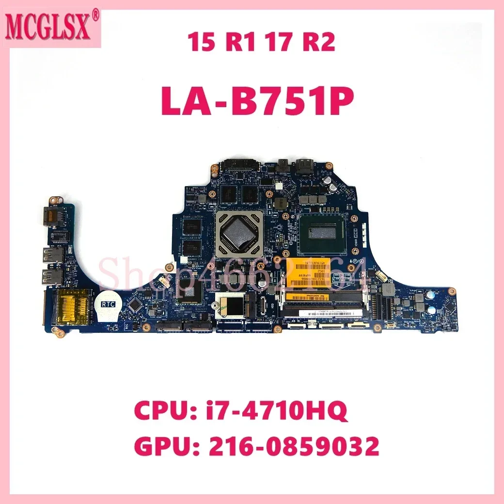 LA-B751P With i7-4710HQ CPU V2G GPU Notebook Mainboard For DELL Alienware 15 R1 17 R2 Laptop Motherboard 100% Tested OK