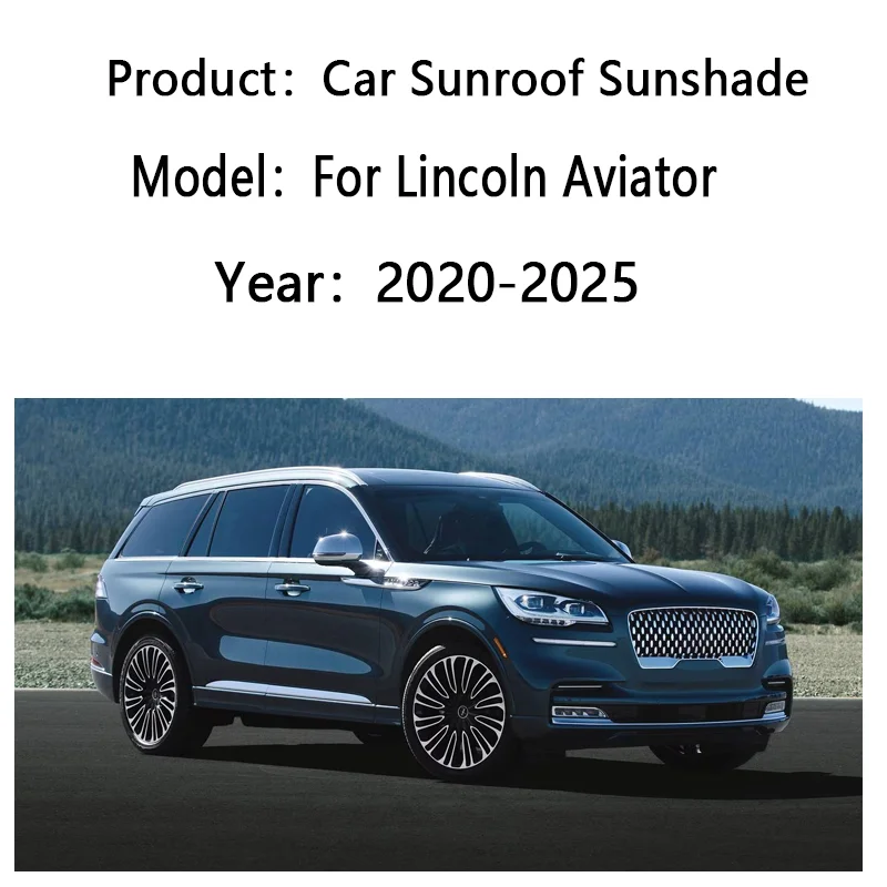 For Lincoln Aviator 2020~2025 2021 U611 Skylight Sunshade Sunroof Electrostatic Adsorption Visor Sun Protection Car Accessories