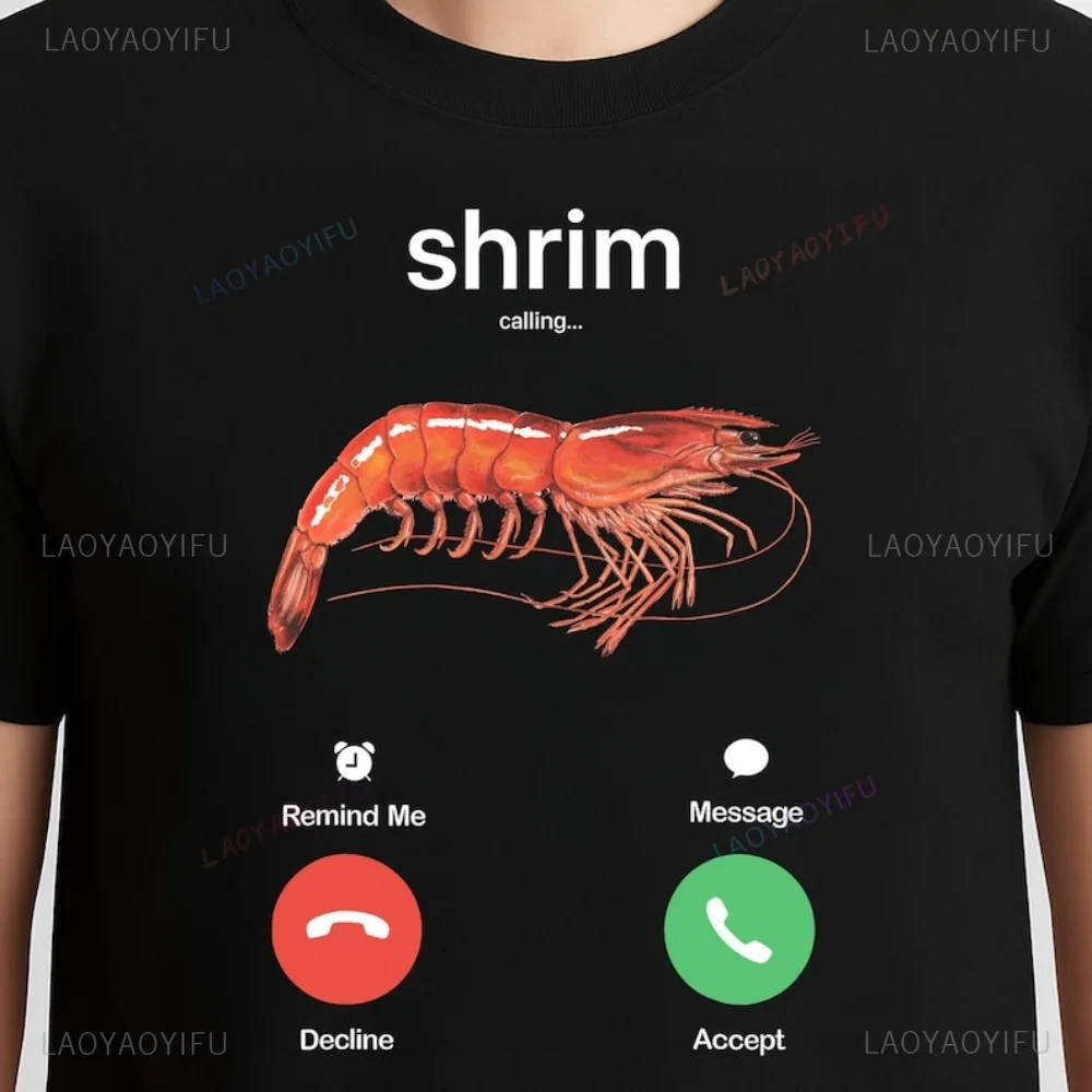 Shrim Is Calling Meme T-Shirt Funny Misspelled Shrimp Call Joke Tee Viral Internet Humor Shirt Casual Fashion Cotton TShirt
