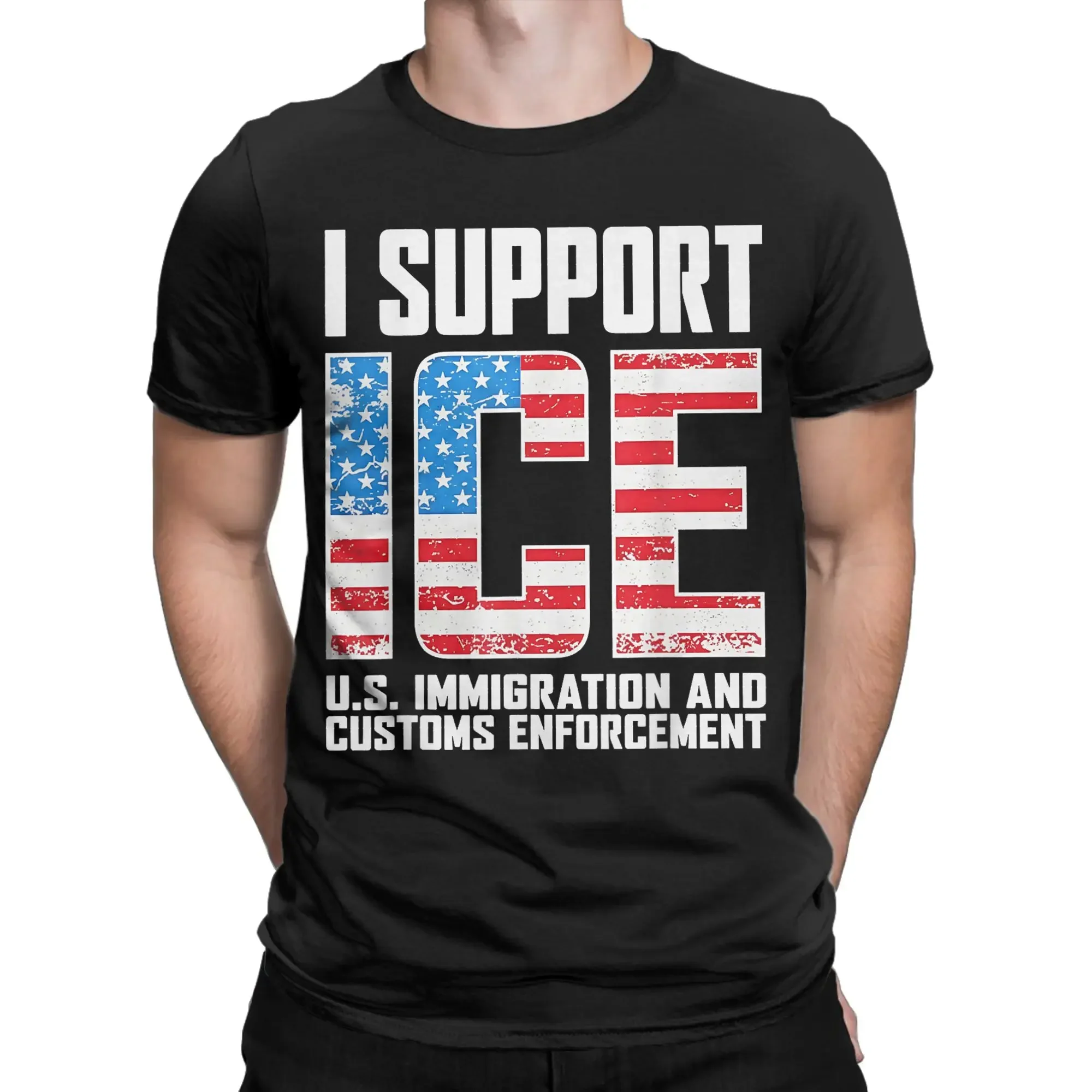 I Support ICE Us Immigration and Customs Enforcement T Shirt Summer Harajuku T Shirts Men Cotton 5XL 6XL Tees Casual Tshirt