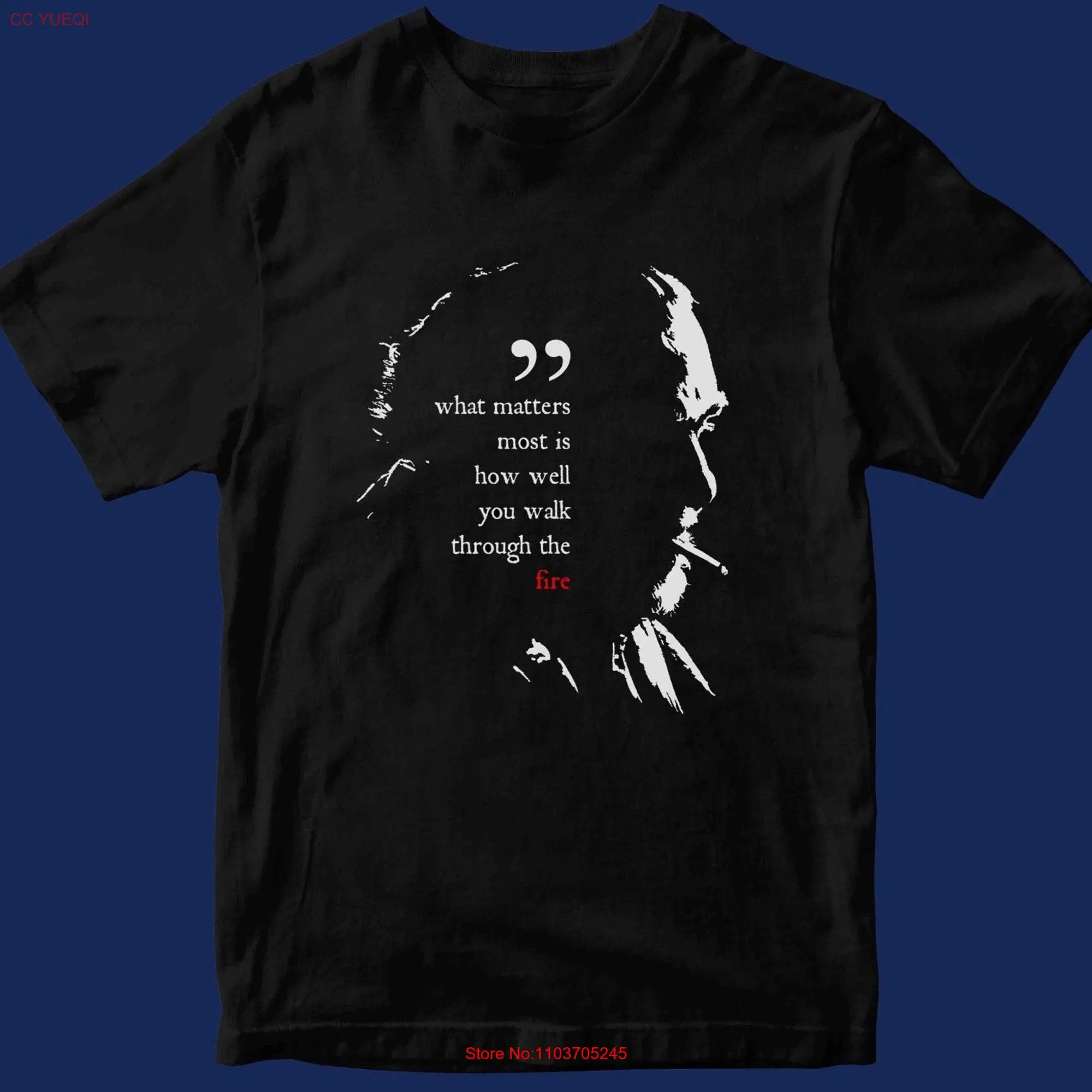 Самое главное, как хорошо вы пройдете через огонь, цитаты, футболка с длинным или коротким рукавом