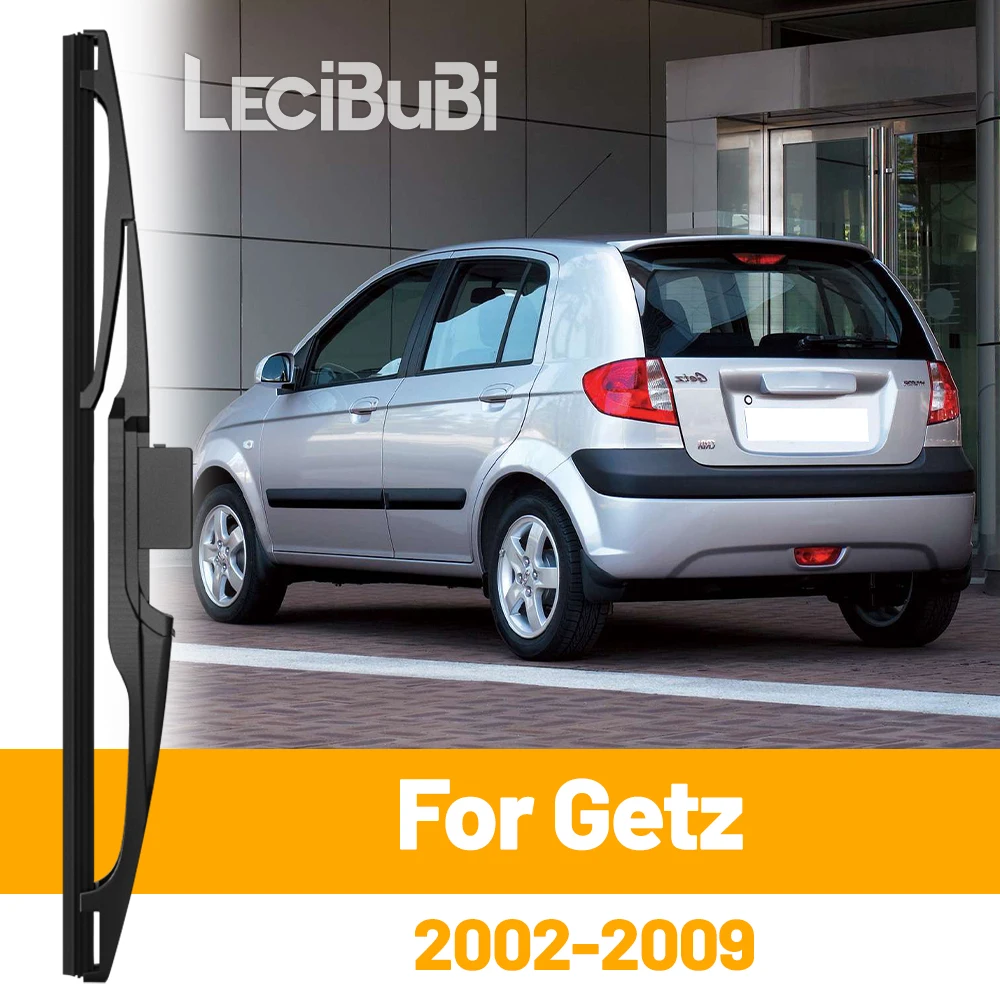 For Hyundai Getz 2002-2009 2003 2004 2005 2007 2008 Rear Windshield Windscreen Wiper Blade Tailgate Window Wipers Accessories