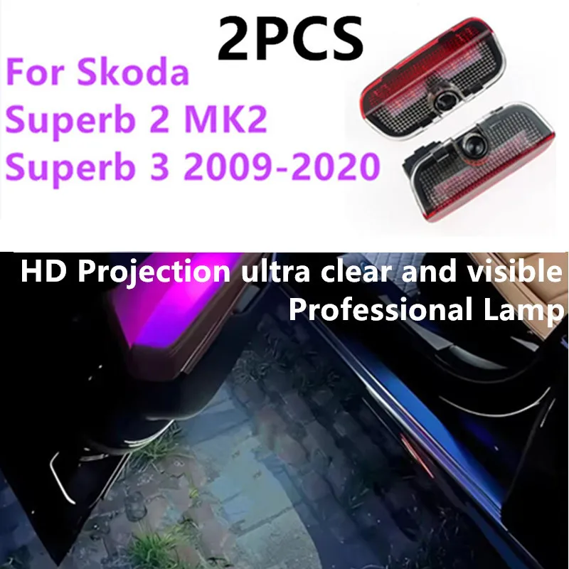 

2PCS For Skoda Superb 2 MK2 Superb 3 2009-2013 2014 2015 2016 2017 2018 2019 2020 LED Lamp Accessory Car Door Logo Light