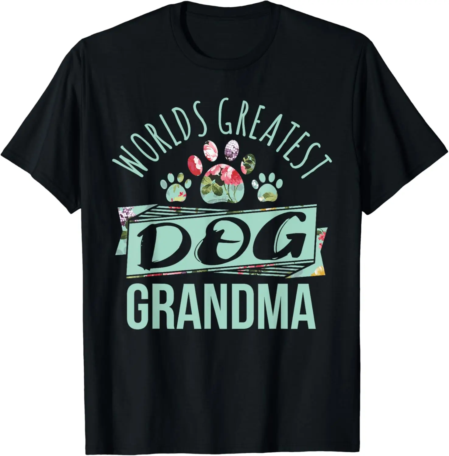 

World's Greatest Dog Grandma Ever Pet Lover T-Shirt