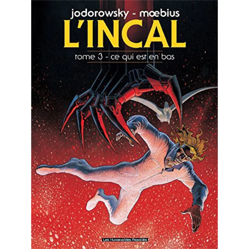 LIncal  Ce Qui Est En Bas Tome 03  LIncal Alexandro Jodorowsky Humanoids Associated 9782731623451 Book