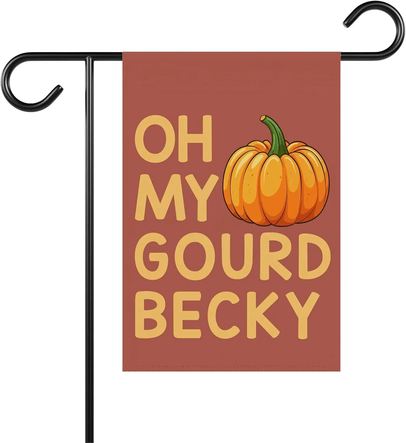 Oh My Gourd Becky Garden Flag - Funny Fall Garden Flag - Thanksgiving Garden Flags - Pumpkin Season House Banner - Gift For  SSL