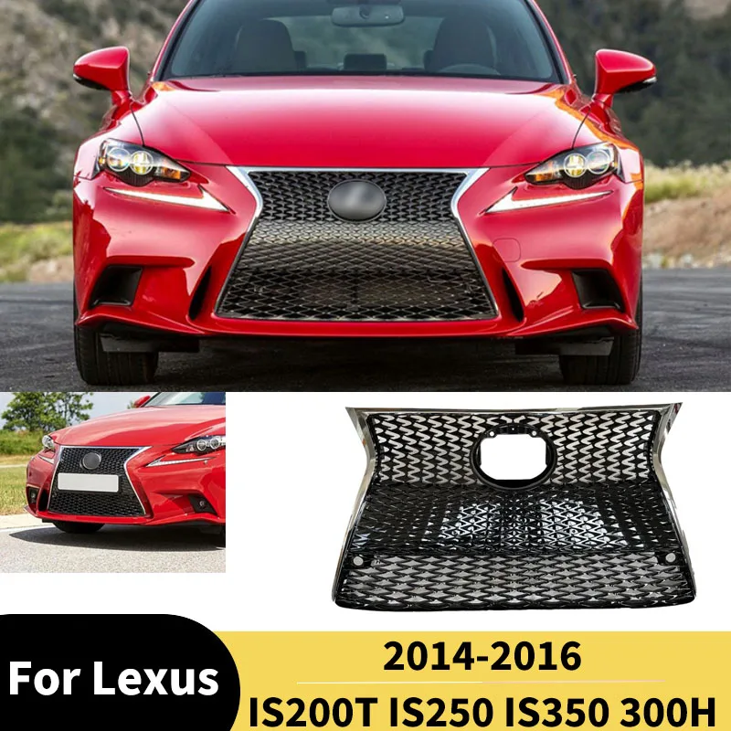 

For Lexus IS200T IS250 IS350 300H 2014-2016 Car Front Bumper Grilles Hood Splitter Air Vent Cover Body kit Racing Grills Tuning