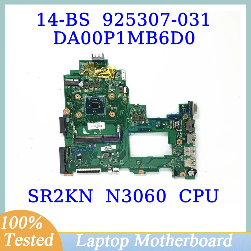 

925307-031 For HP Pavilion 14-BS With SR2KN N3060 CPU Mainboard DA00P1MB6D0 Laptop Motherboard 100% Full Tested Working Well