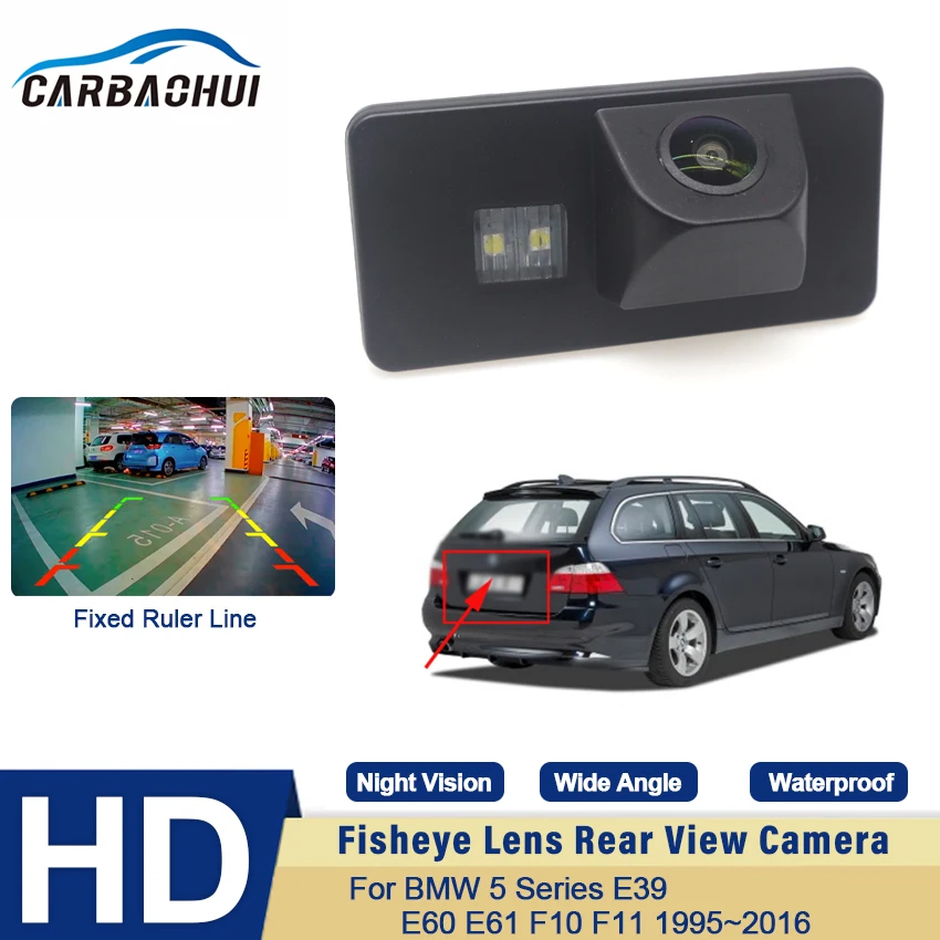 

HD Night Vision 1080*720 Fisheye Rear View Camera For BMW 5 Series E39 E60 E61 F10 F11 1995~2016 Car Reverse Parking Accessories