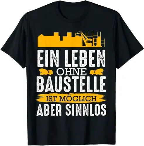 Neu Ein Leben Ohne Baustelle Ist Möglich Handwerker Bauleitung Geschenk T-Shirt