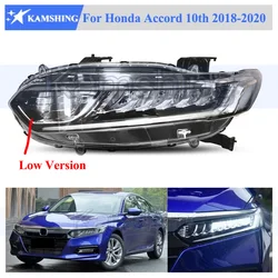 Kamshing Low Version Front Headlight Headlamp For Honda Accord 10th 2018-2020 Front Bumper Head Light Lamp