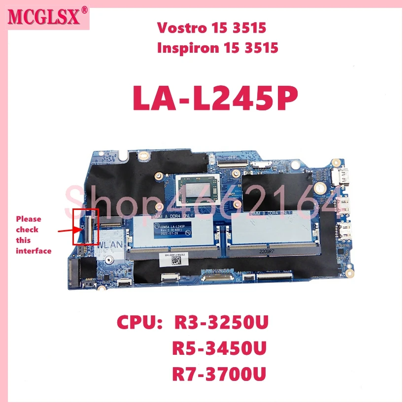 

LA-L245P With R3-3250U R5-3450U R7-3700U CPU Laptop Motherboard For Dell Vostro 15 3515 Inspiron 15 3515 Notebook Mainboard