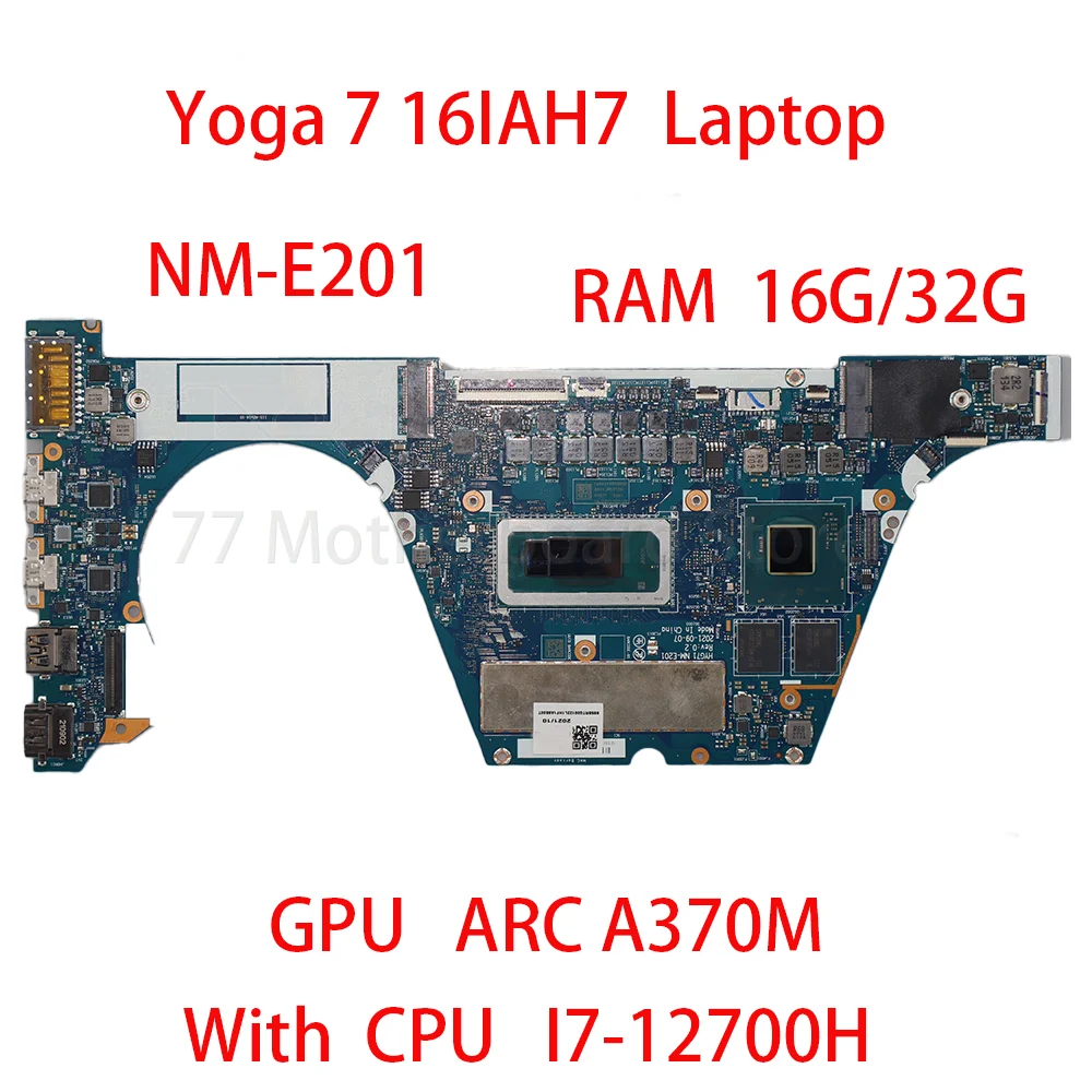 Laptop Motherboard For Lenovo Yoga 7 16IAH7 DIS With CPU I7 12700H RAM 16G/32G GPU A370M 5B21H78115 100% test