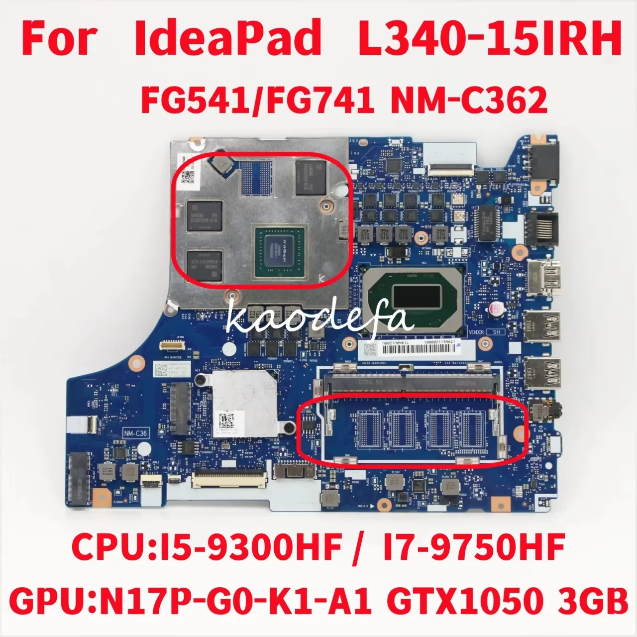 FG541/FG741 NM-C362 For Lenovo IdeaPad L340-15IRH Laptop Motherboard CPU:I5-9300HF I7-9750HF GPU: GTX1050 3GB 100% Test OK