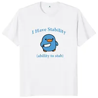 I Have Stability Ability To Stab T Shirt Popular Meme Y2k Graphic T-shirt For Women  Soft Unisex Tee Tops EU Size