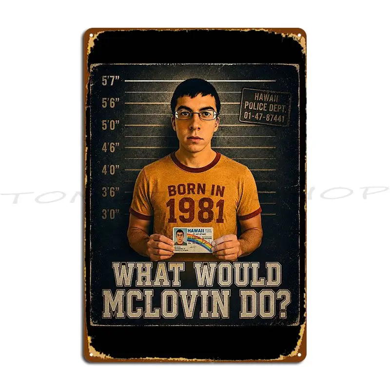 Mclovin Fake Id Metal Plaque Poster Living Room Club Pub Garage Print Tin Sign Poster