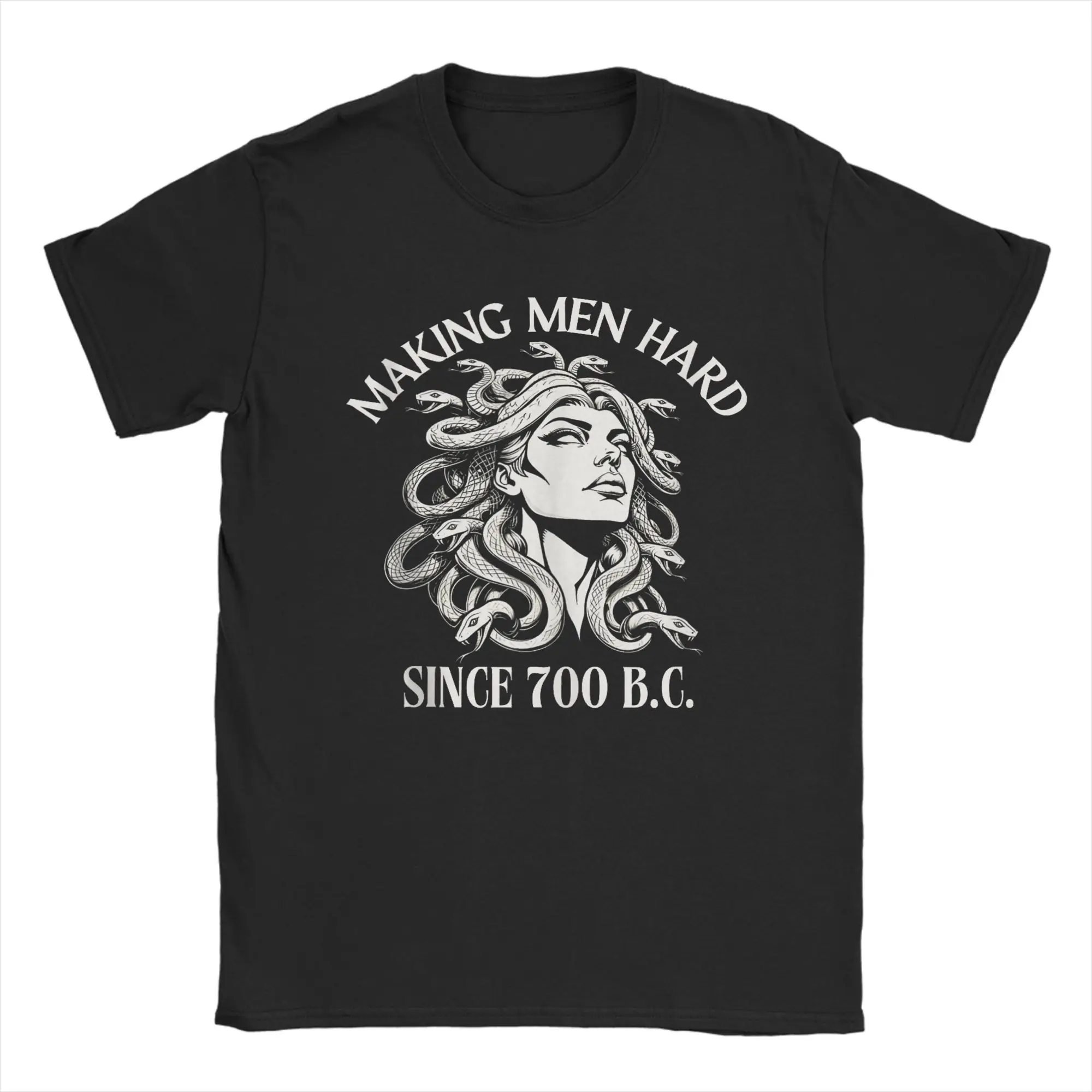

Medusa Making Men Hard Since 700 B.C Greek Mythology Funny Men T Shirt Vintage Tees Short Sleeve T-Shirts Cotton Plus Size Tops