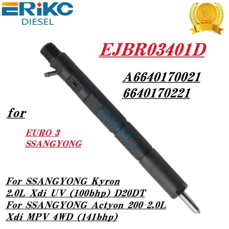 

EJBR03401D A6640170021 Diesel Fuel Injector EJBR03401D Common Rail Injection Nozzle EJBR03401D For SSANG YONG KYRON A6640170021