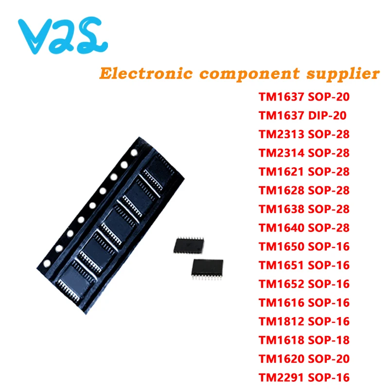 (10pcs) 100% New TM1637 TM1620 TM2313 TM2314 TM1621 TM1628 TM1638 TM1640 TM1650 TM1651 TM1652 TM1616 TM1812 TM2291 TM1618 Chip